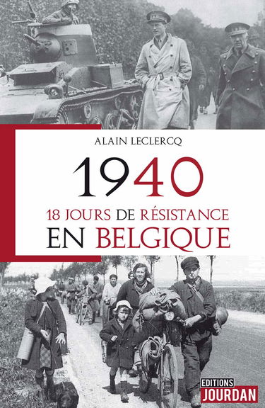 1940, 18 jours de résistance en Belgique
