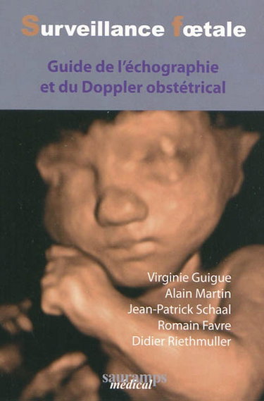 Couverture de Surveillance foetale : guide de l'echographie et du Doppler obstétrical