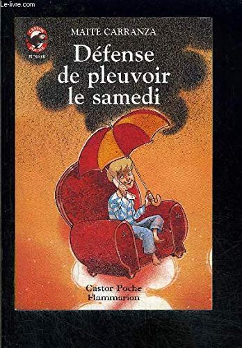 Défense de pleuvoir le samedi