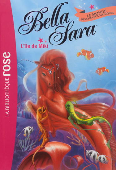 Bella Sara : le monde des chevaux magiques. Vol. 10. L'île de Miki