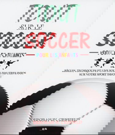 Tout sur le soccer pour les enfants