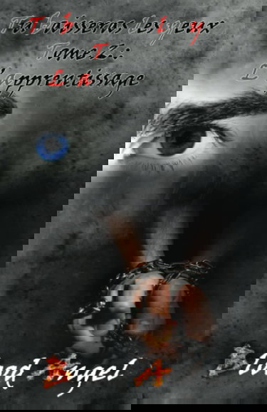 Tu baisseras les yeux tome 2: L'apprentissage