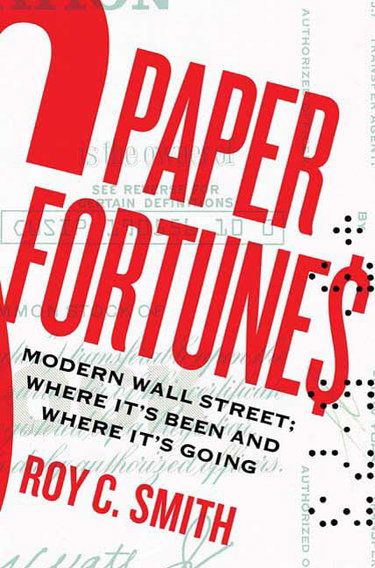 Couverture de Paper Fortunes: Modern Wall Street--Where It's Been and Where It's Going