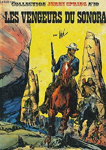 Jerry Spring. Vol. 19. Les Vengeurs du Sonora