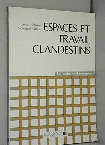 Espaces et travail clandestins