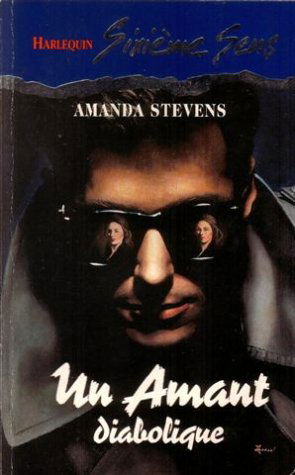 Un amant diabolique : Collection : Harlequin sixième sens n° 43