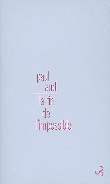 La fin de l'impossible : deux ou trois choses que je sais de Gary