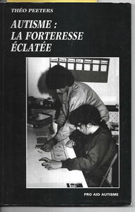 Autisme : la forteresse éclatée