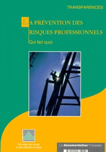 La prévention des risques professionnels : qui fait quoi