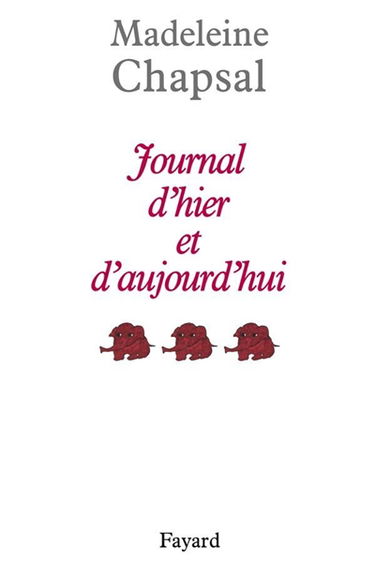 Journal d'hier et d'aujourd'hui. Vol. 3