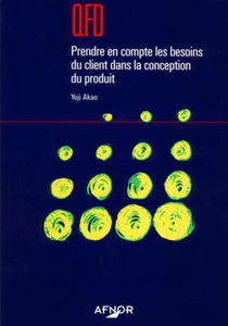 QFD : prendre en compte les besoins du client dans la conception du produit