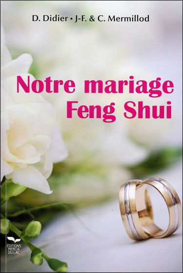 Notre mariage feng shui