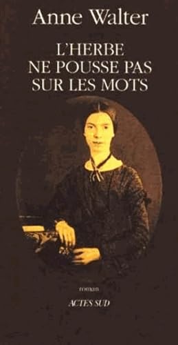 L'Herbe ne pousse pas sur les mots