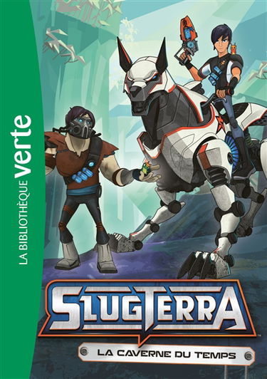 Slugterra. Vol. 9. La caverne du temps