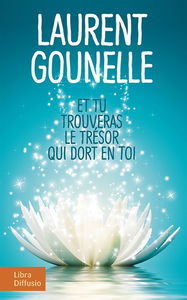 Et tu trouveras le trésor qui dort en toi