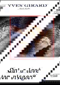 Qui a lavé ton visage ?