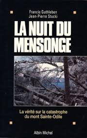 La Nuit du mensonge : la vérité sur la catastrophe du mont Saint-Odile