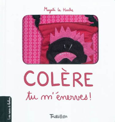 Colère, tu m'énerves !