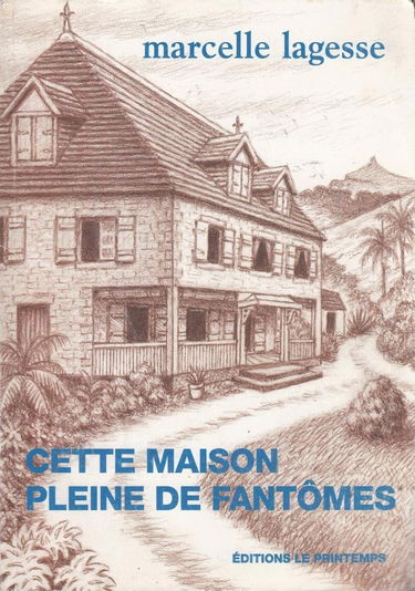 Cette maison pleine de fantomes