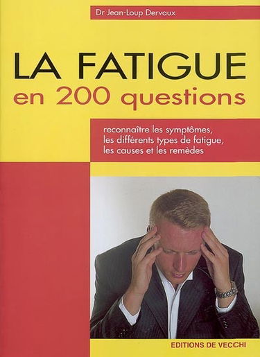 La fatigue en 200 questions