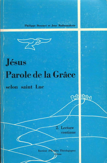 JESUS PAROLE DE LA GRÂCE SELON SAINT LUC
