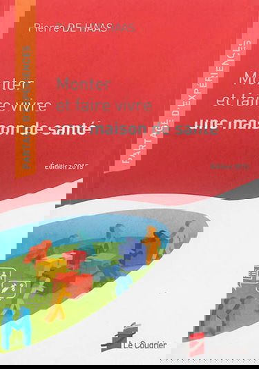 Monter et faire vivre une maison de santé