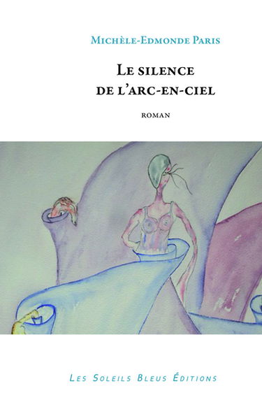 Le silence de l'arc-en-ciel