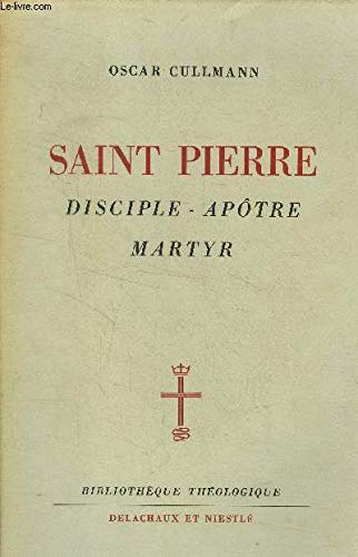 Saint pierre disciple - apôtre - martyr - histoire et theologie