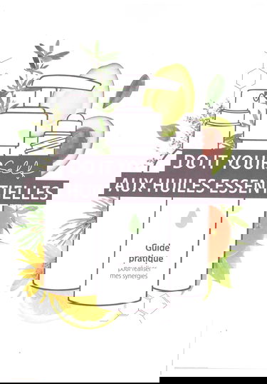 Do it yourself aux huiles essentielles