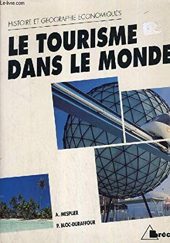 Le tourisme dans le monde