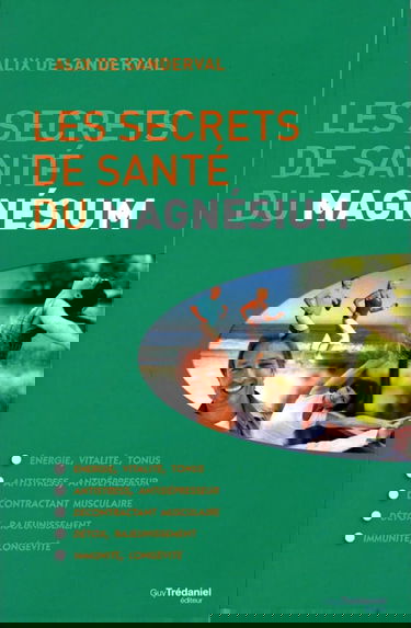 Les secrets de santé du magnésium