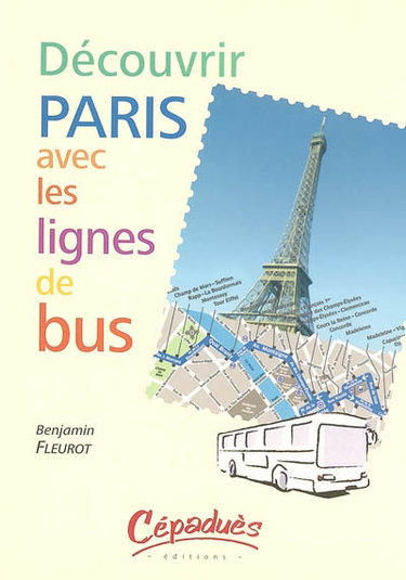 Couverture de Découvrir Paris avec les lignes de bus