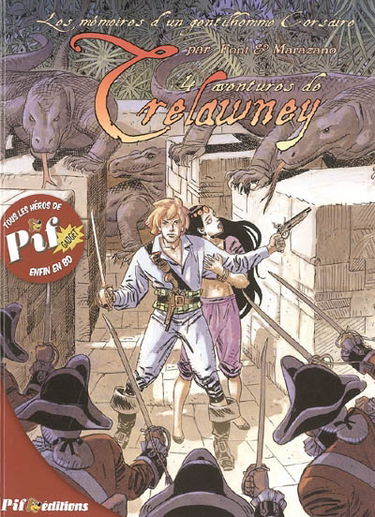 Trelawney. Vol. 1. Les mémoires d'un gentilhomme corsaire : 4 aventures de Trelawney