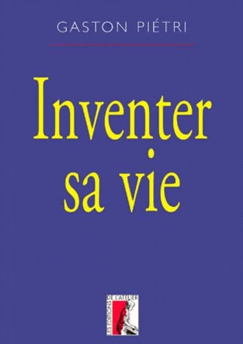 Inventer sa vie