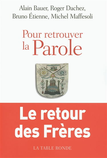Pour retrouver la parole : le retour des frères