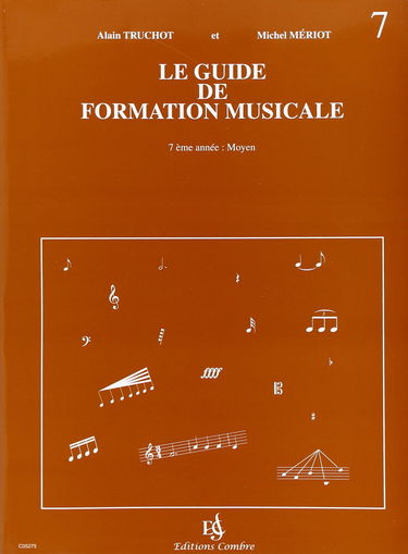 Guide de formation musicale vol.7 - moyen --- formation musicale