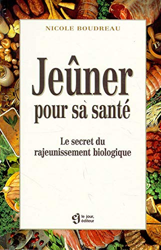 Jeûner pour la santé