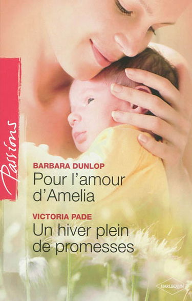 Pour l'amour d'Amelia. Un hiver plein de promesses