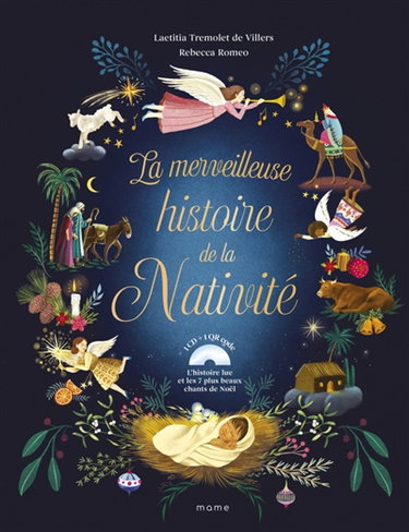 Couverture de La merveilleuse histoire de la Nativité : l'histoire lue et les 7 plus beaux chants de Noël