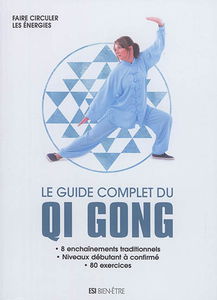 Le guide complet du qi gong