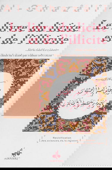 Le livre du licite et de l'illicite. Kitâb al-halâl wa-l-harâm