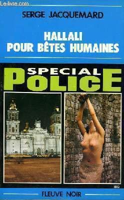 Hallali pour bêtes humaines (Spécial police)