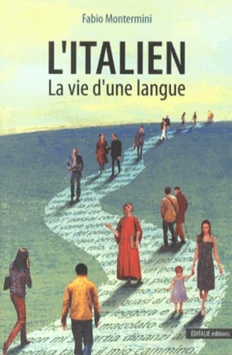 L'italien: La vie d'une langue