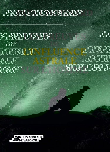 Les preuves de l'influence astrale sur l'homme