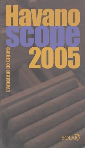 Havanoscope 2005 : l'amateur de cigare