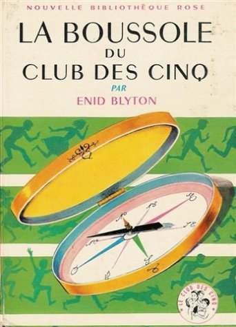 Couverture de La boussole du club des cinq : Série : Le club des cinq : collection : Nouvelle bibliothèque rose cartonnée & illustrée