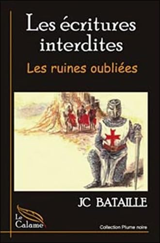 Ecritures interdites - Les ruines oubliées