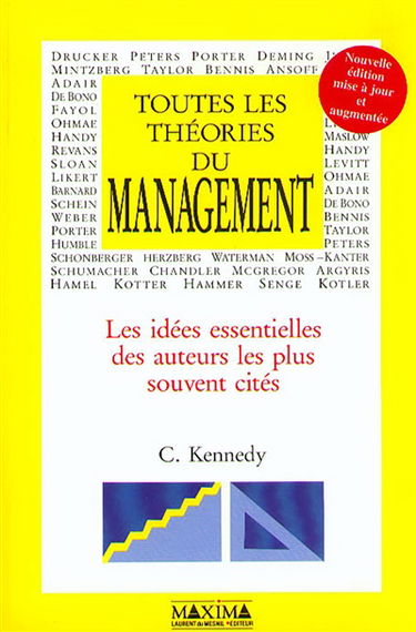 Toutes les théories du management : les idées essentielles des auteurs les plus souvent cités