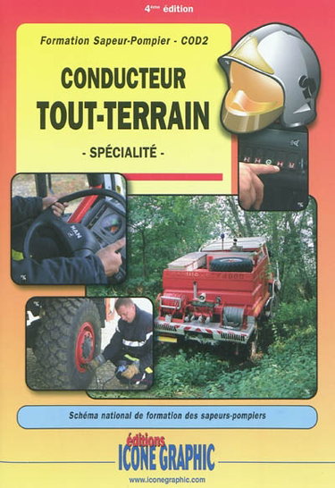 Couverture de Conducteur tout-terrain, spécialité : formation sapeur-pompier, COD2, schéma national de formation des sapeurs-pompiers