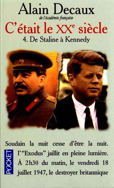 C'était le XXe siècle. Vol. 4. De Staline à Kennedy